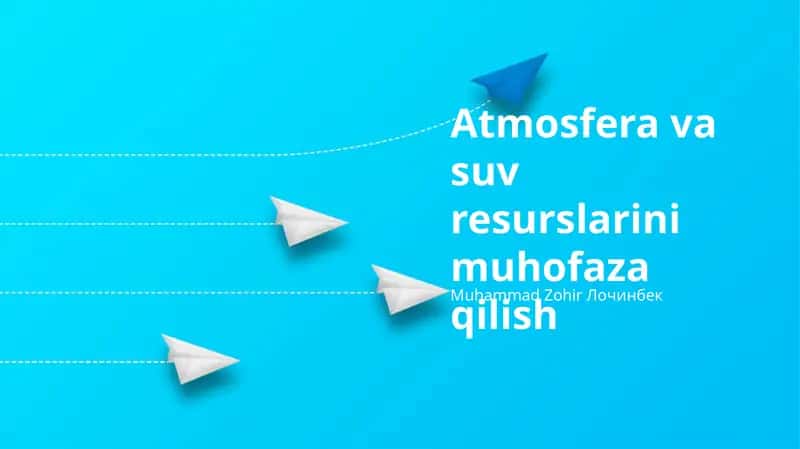 Atmosfera va suv resurslarini muhofaza qilish 1