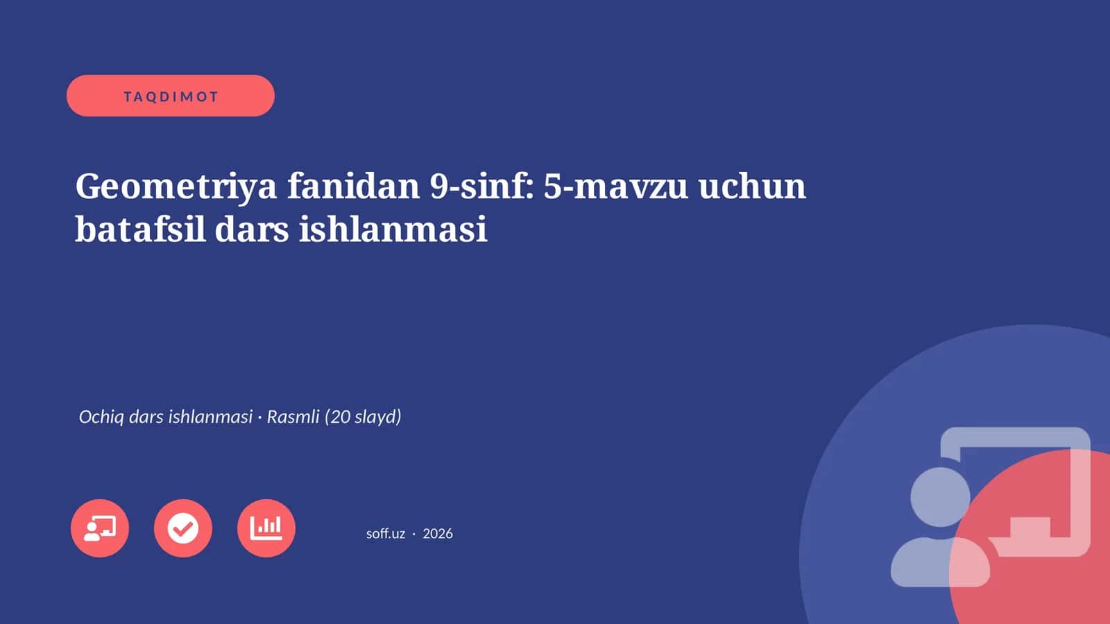 Geometriya fanidan 9-sinf: 5-mavzu uchun batafsil dars ishlanmasi 1