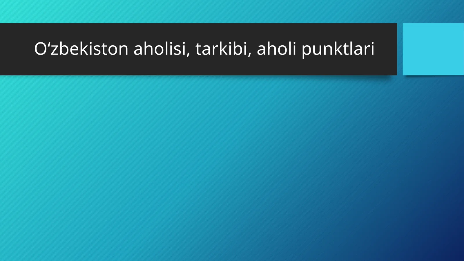 Oʻzbekiston aholisi, tarkibi, aholi punktlari 1