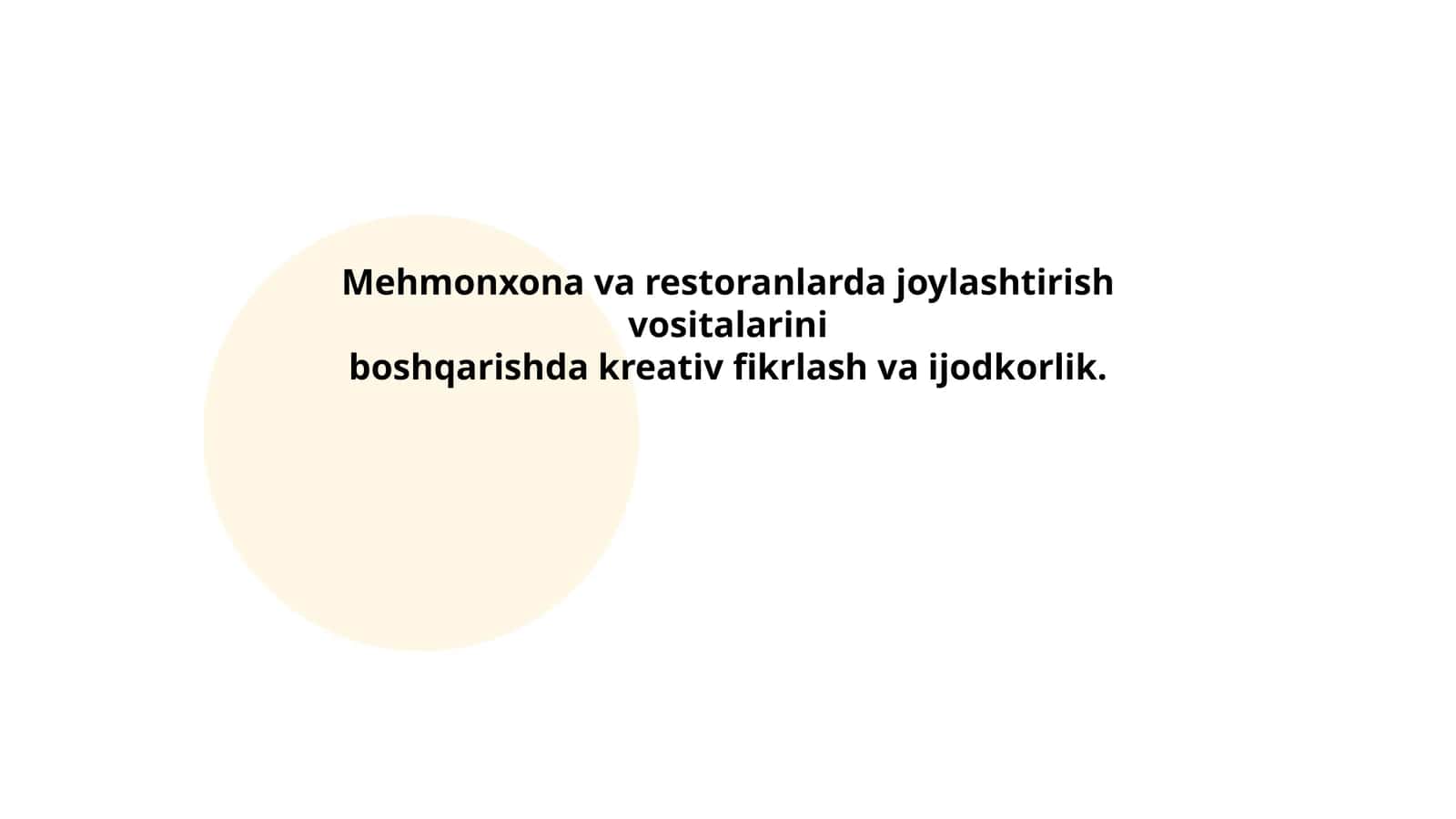 Mehmonxona va restoranlarda joylashtirish vositalarini boshqarishda kreativ fikrlash va ijodkorlik 1