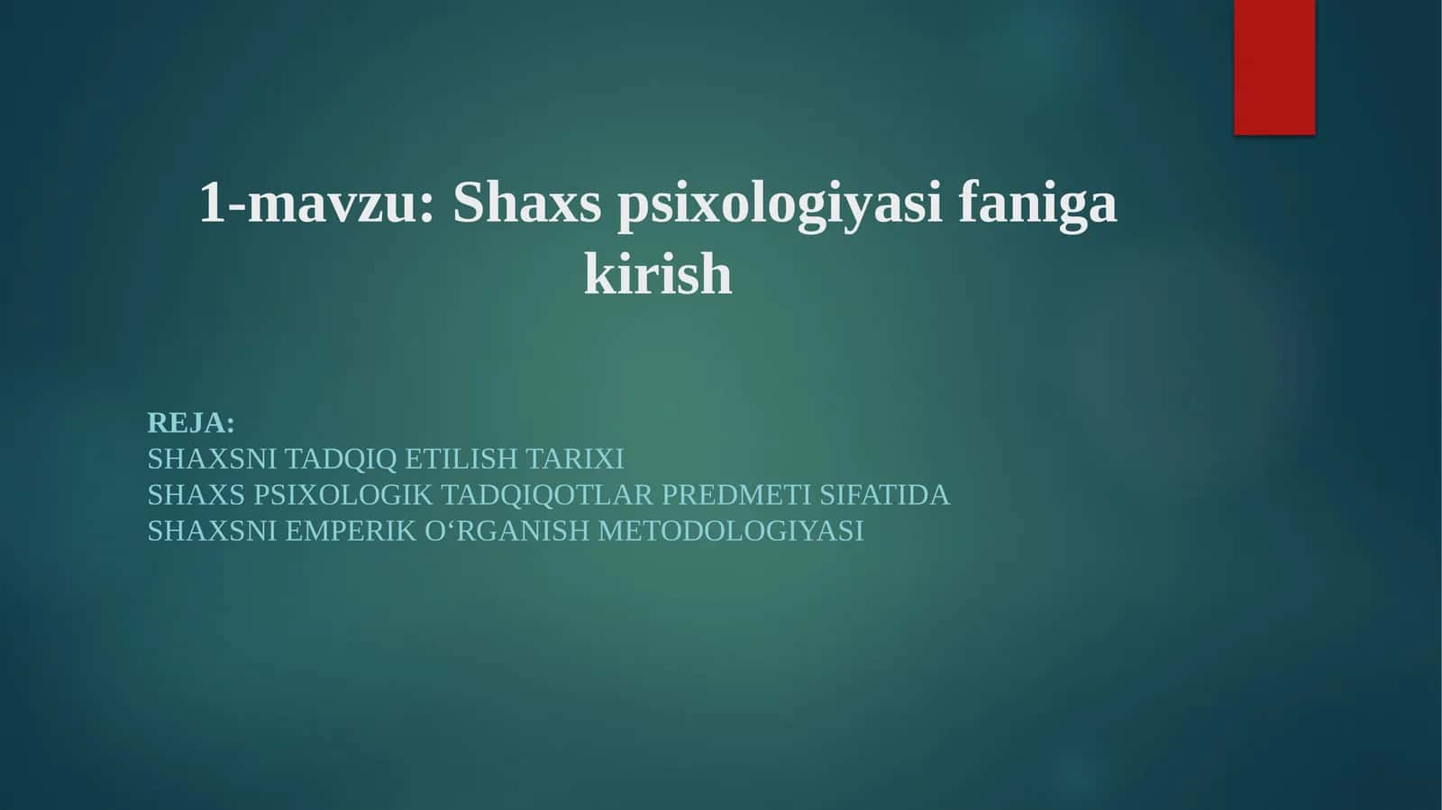 Shaxs psixologiyasiga kirish 1
