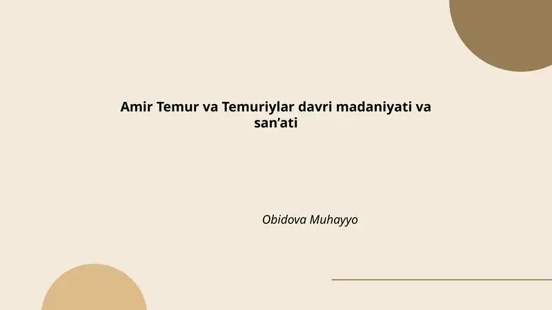 Amir Temur va Temuriylar davri madaniyati va san’ati