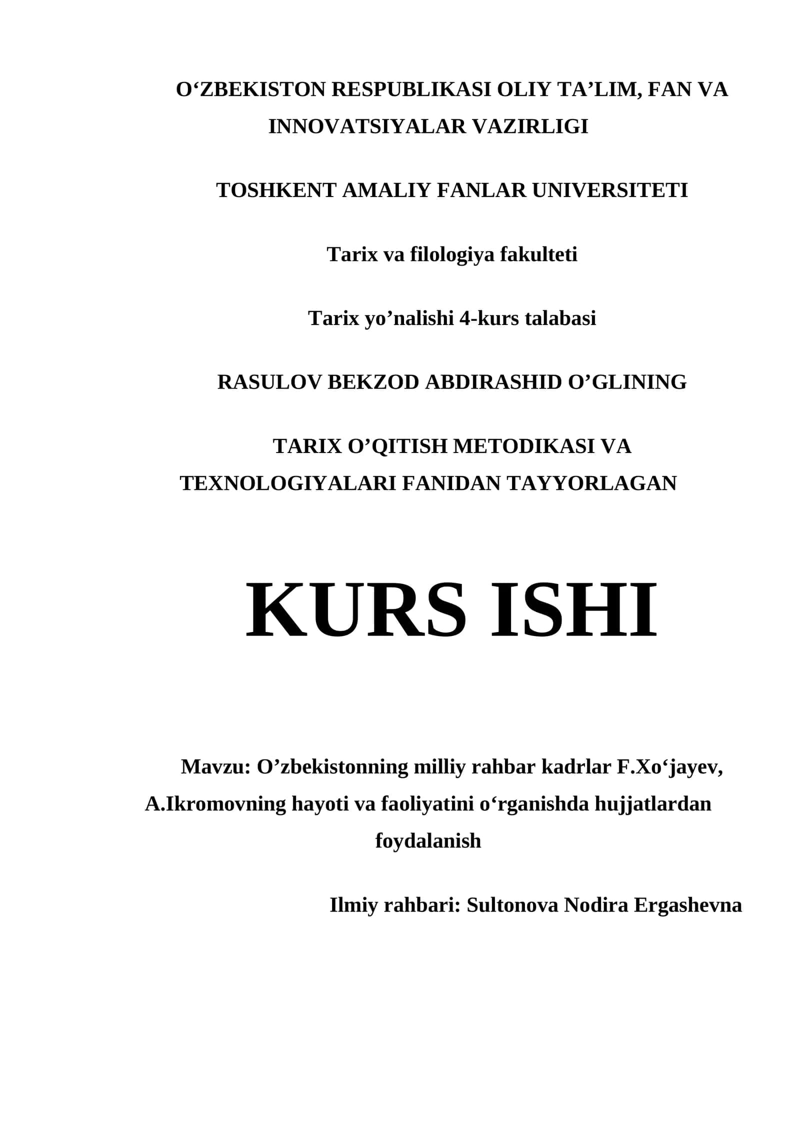 TARIX O’QITISH METODIKASI VA TEXNOLOGIYALARI FANIDAN TAYYORLAGAN KURS ISHI 1