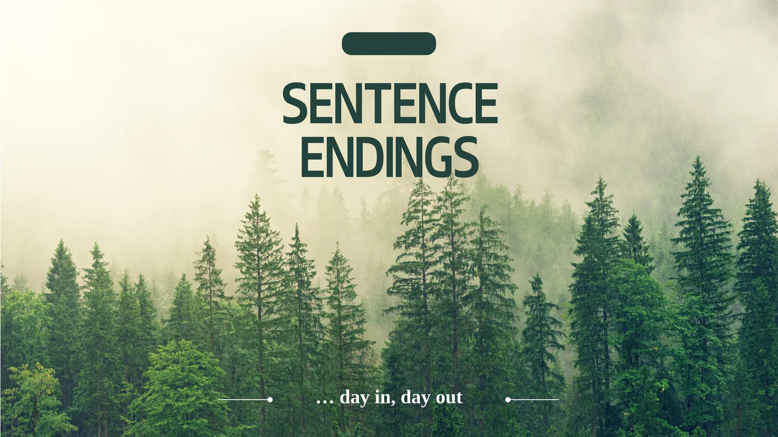SENTENCE ENDINGS 1