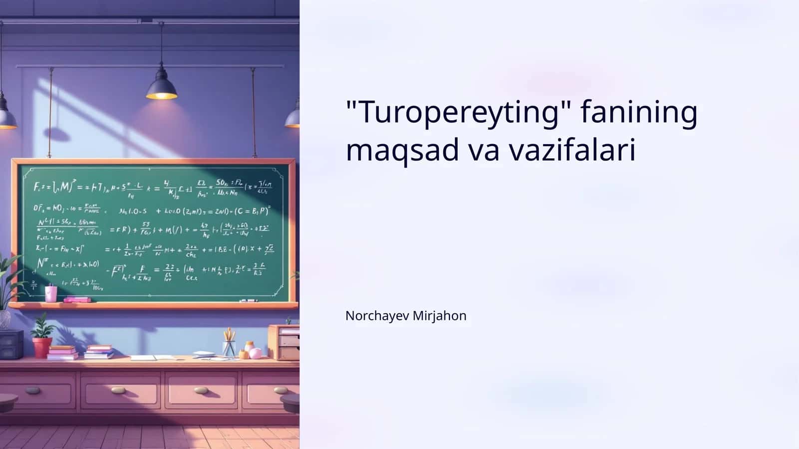 "Turopereyting" fanining maqsad va vazifalari 1
