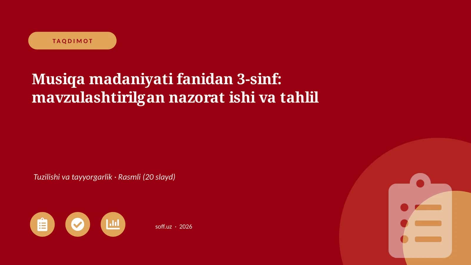 Musiqa madaniyati fanidan 3-sinf: mavzulashtirilgan nazorat ishi va tahlil 1