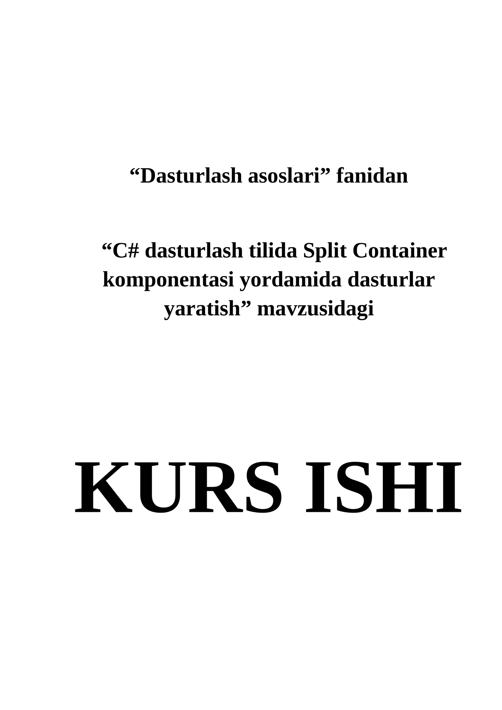 C# dasturlash tilida Split Container komponentasi yordamida dasturlar yaratish 1