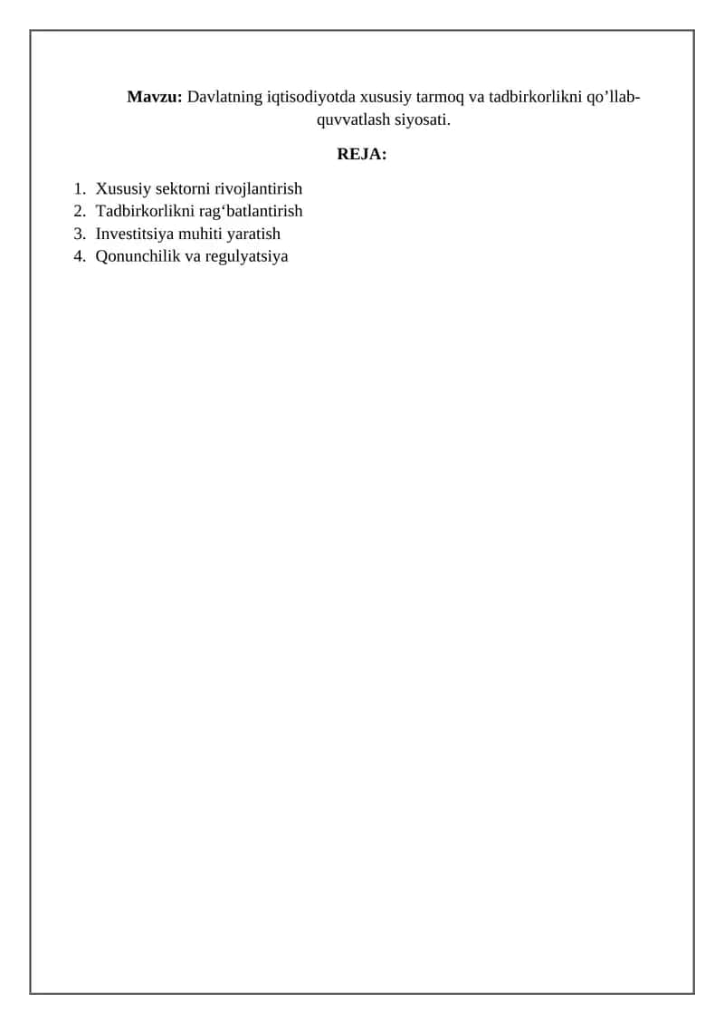 Davlatning iqtisodiyotda xususiy tarmoq va tadbirkorlikni qo‘llab-quvvatlash siyosati 1