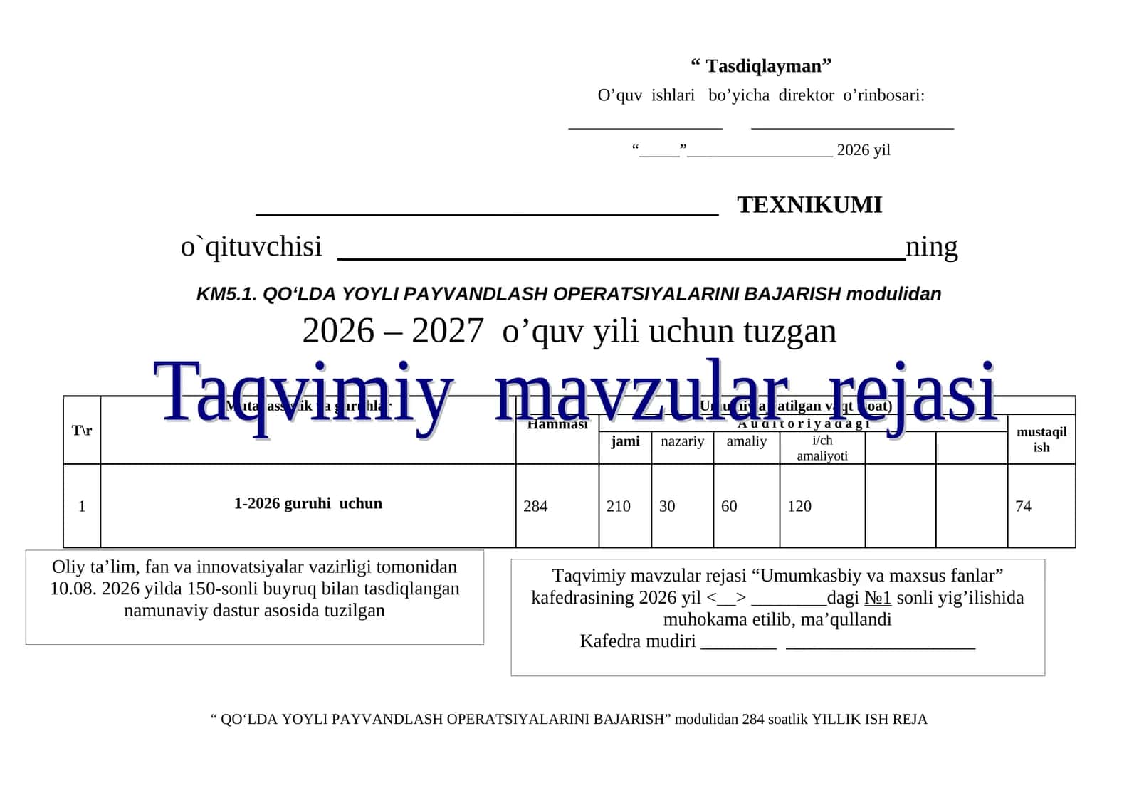QO‘LDA YOYLI PAYVANDLASH OPERATSIYALARINI BAJARISH MODULI TAQVIM MAVZULAR REJASI 1