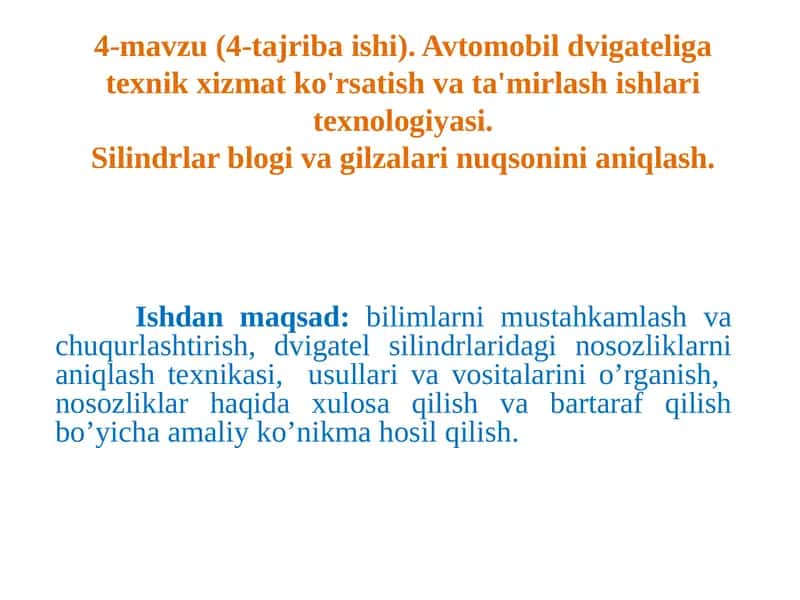 Avtomobil dvigateliga texnik xizmat ko'rsatish va ta'mirlash ishlari texnologiyasi. Silindrlar blogi va gilzalarini nuqsonini aniqlash 1