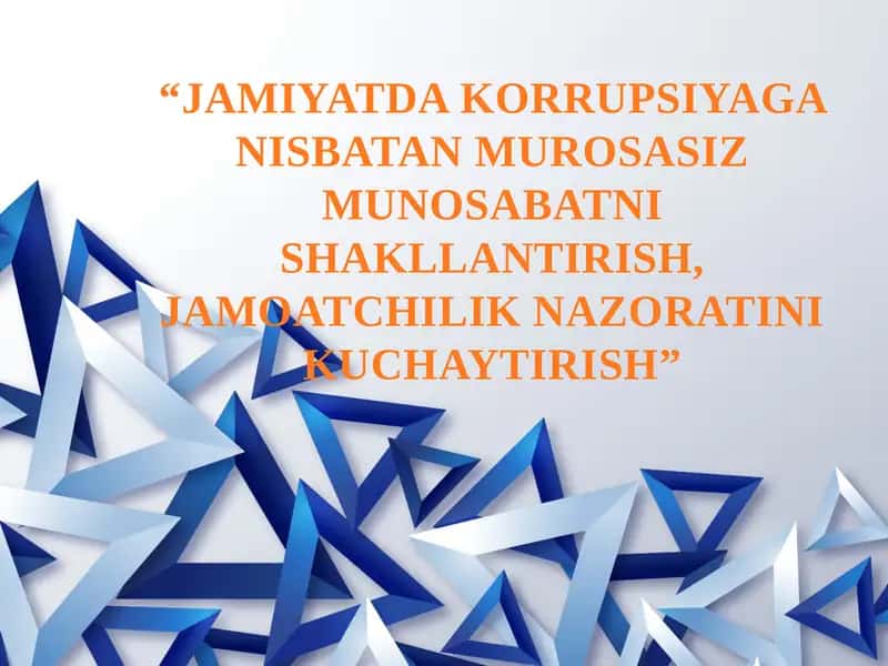 Jamiyatda korrupsiyaga nisbatan murosasiz munosabatni shakllantirish 1