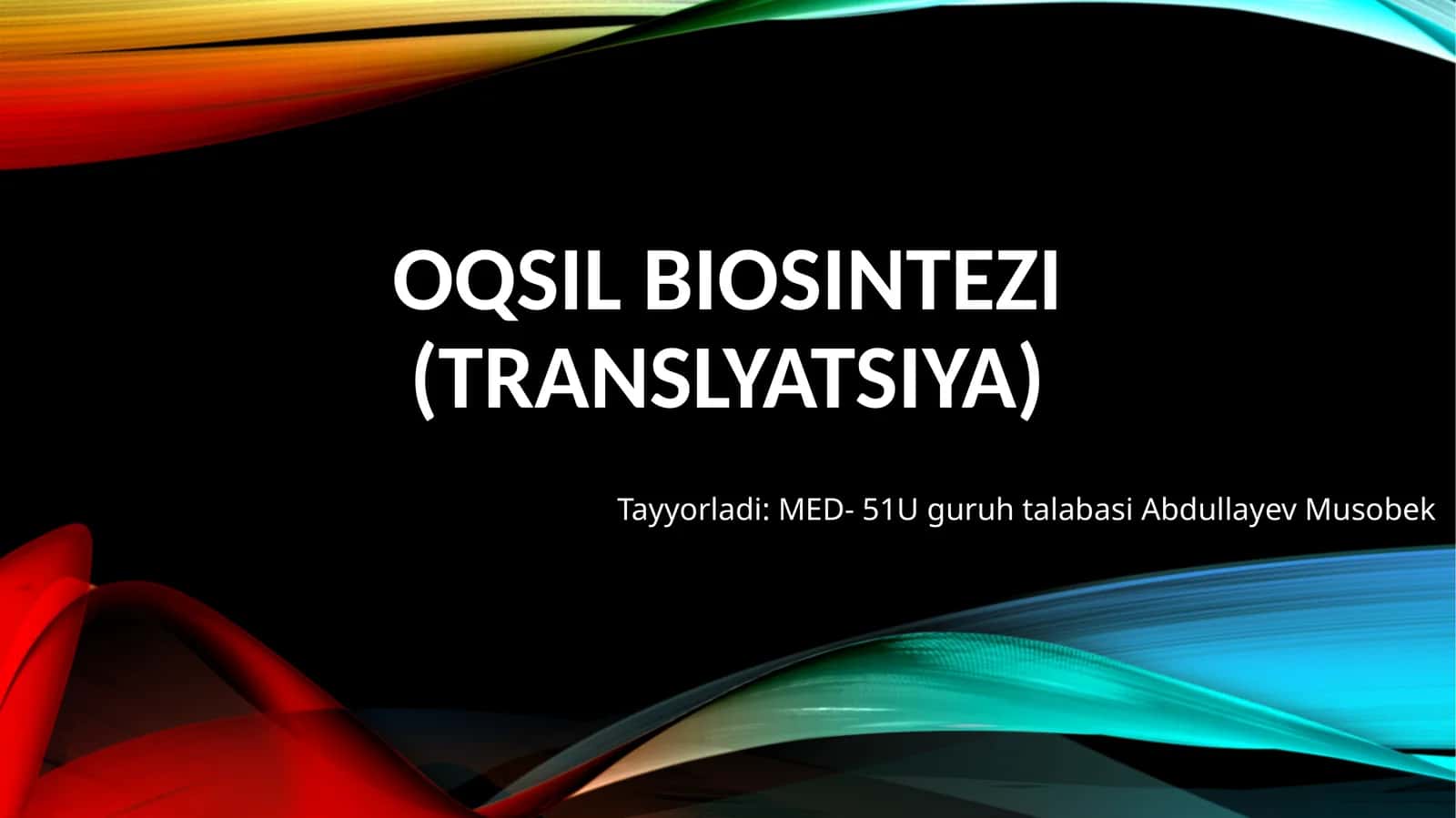 Oqsilbiosintezi(Translyatsiya) 1