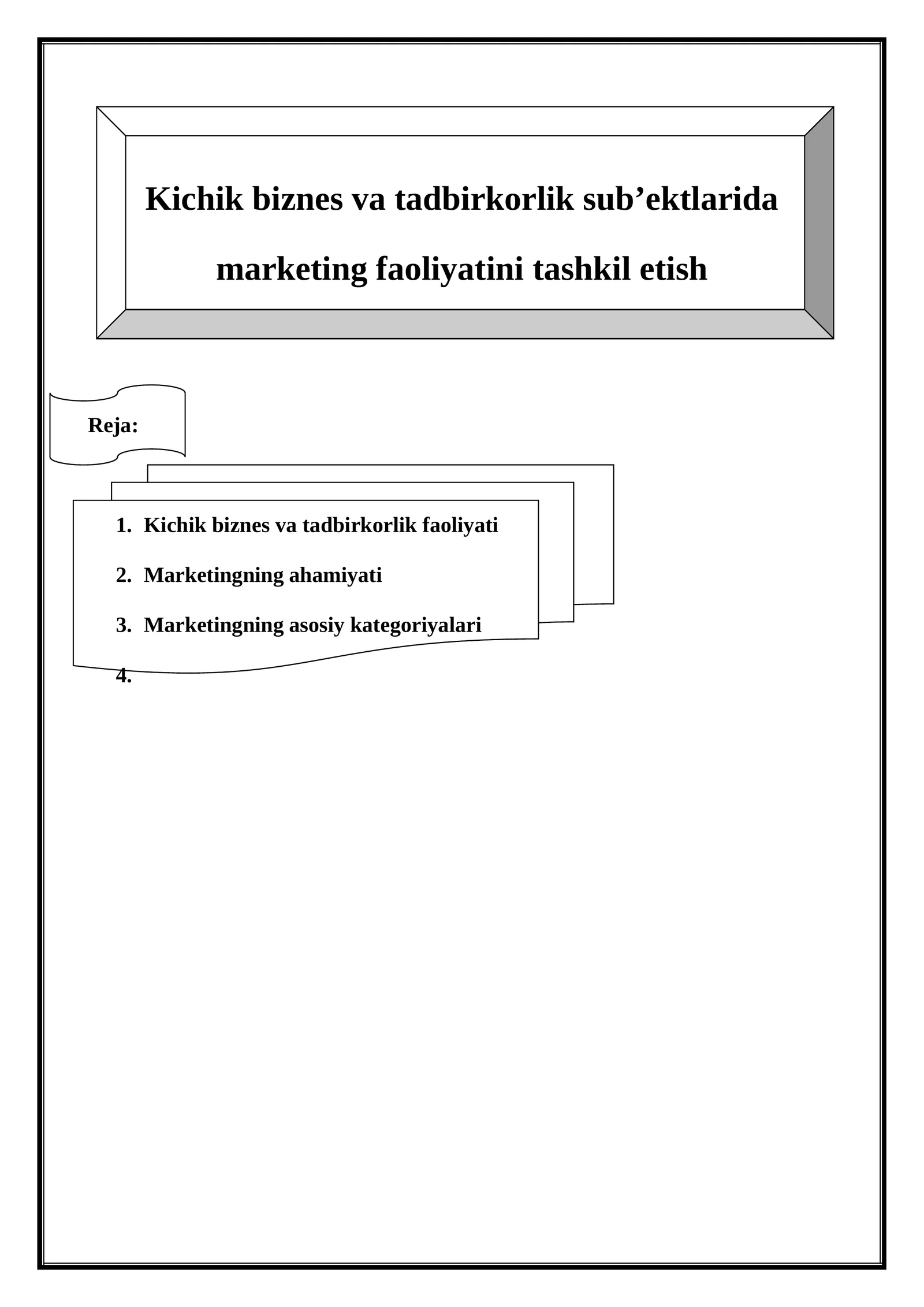 Kichik biznes va tadbirkorlik sub’ektlarida marketing faoliyatini tashkil etish 1
