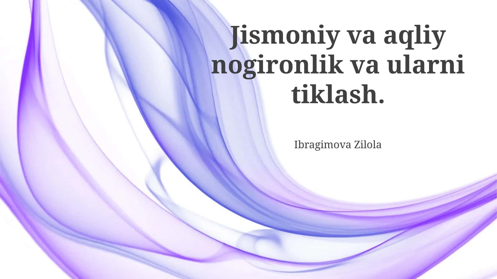 Jismoniy va aqliy nogironlik va ularni tiklash 1