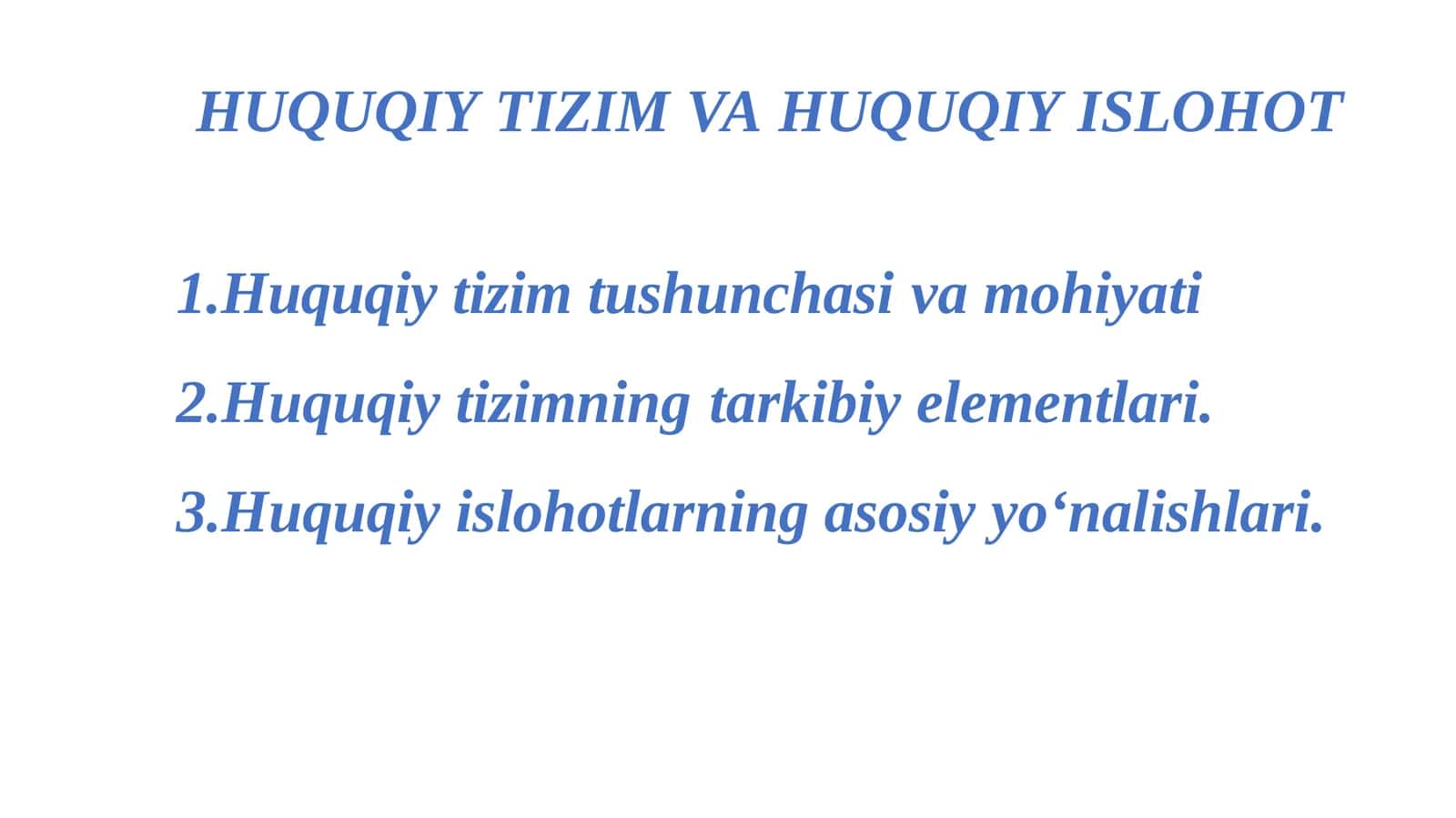 HUQUQIY TIZIM VA HUQUQIY ISLOHOT 1