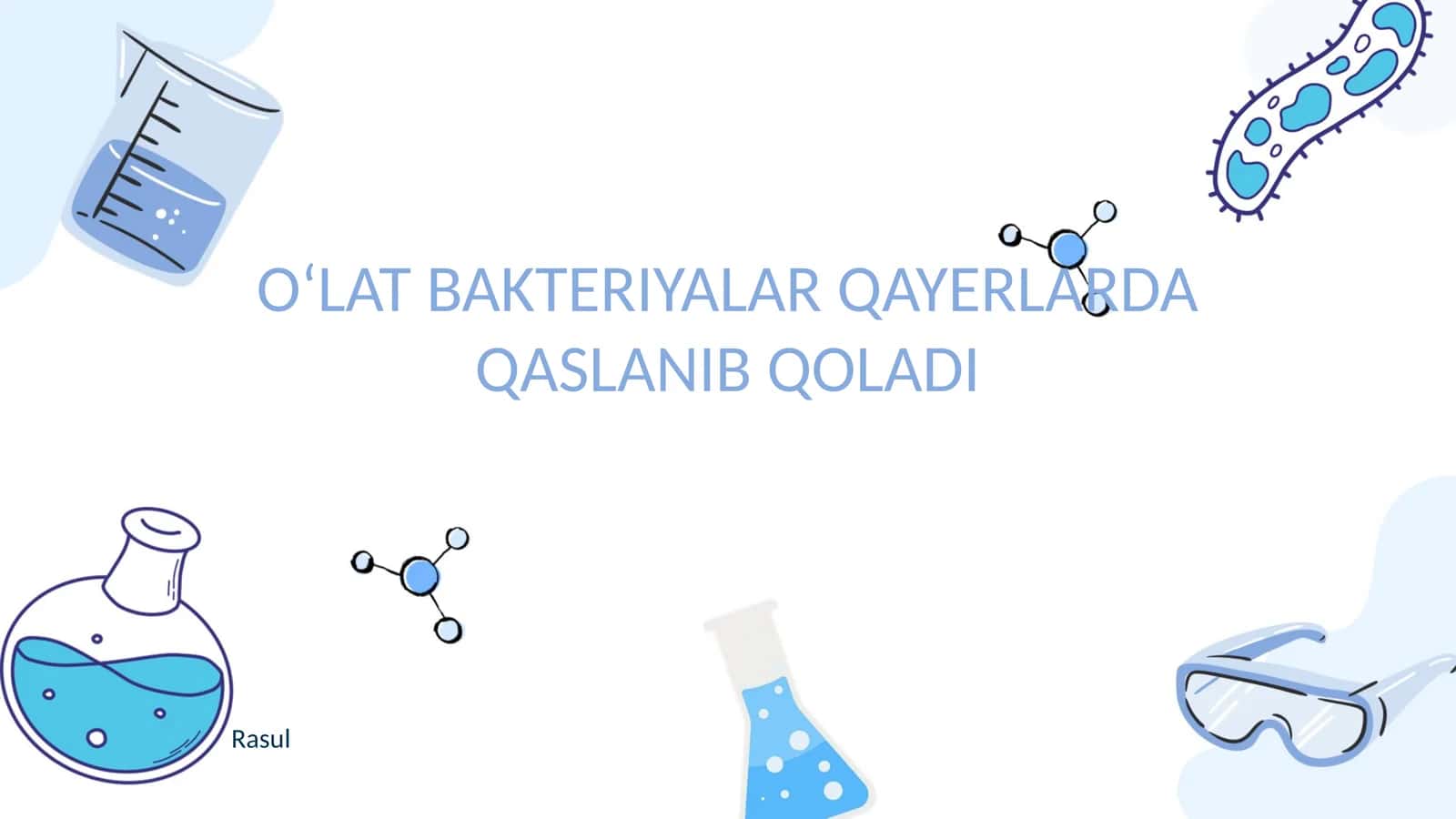OʻLAT BAKTERIYALAR QAYERLARDA QASLANIB QOLADI 1