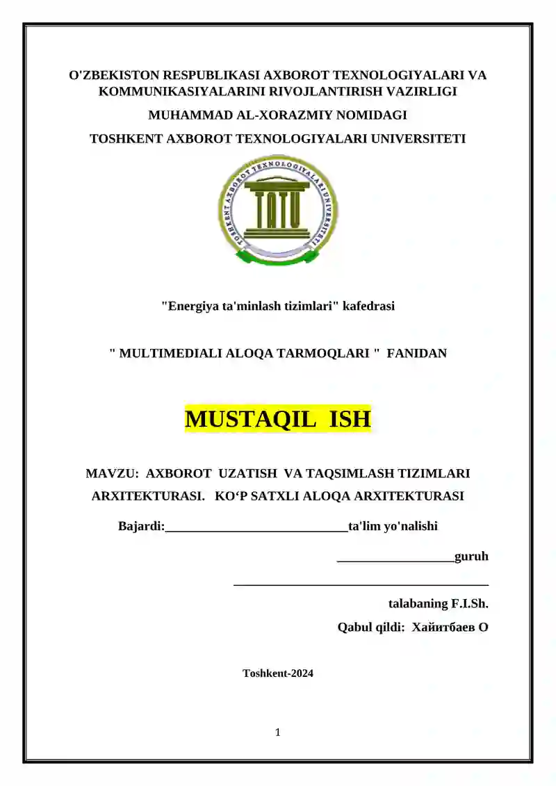 AXBOROT UZATISH VA TAQSIMLASH TIZIMLARI ARXITEKTURASI