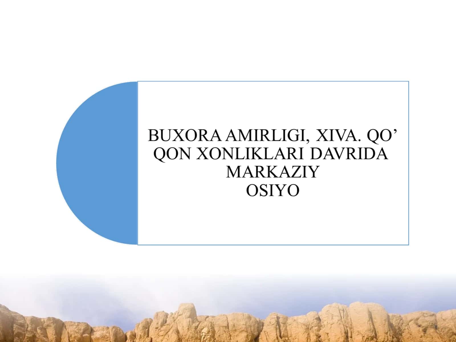 Buxoro amirligidagi ahvol va Yosh buxoroliklar faoliyati 1