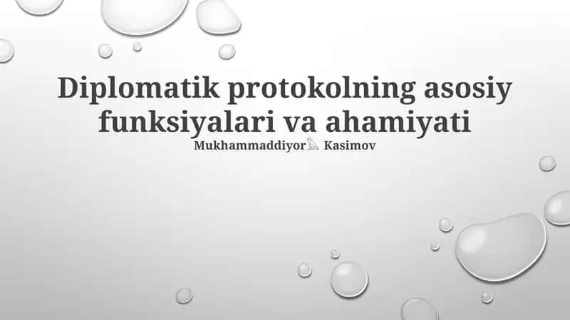 Diplomatik protokolning asosiy funksiyalari va ahamiyati 1