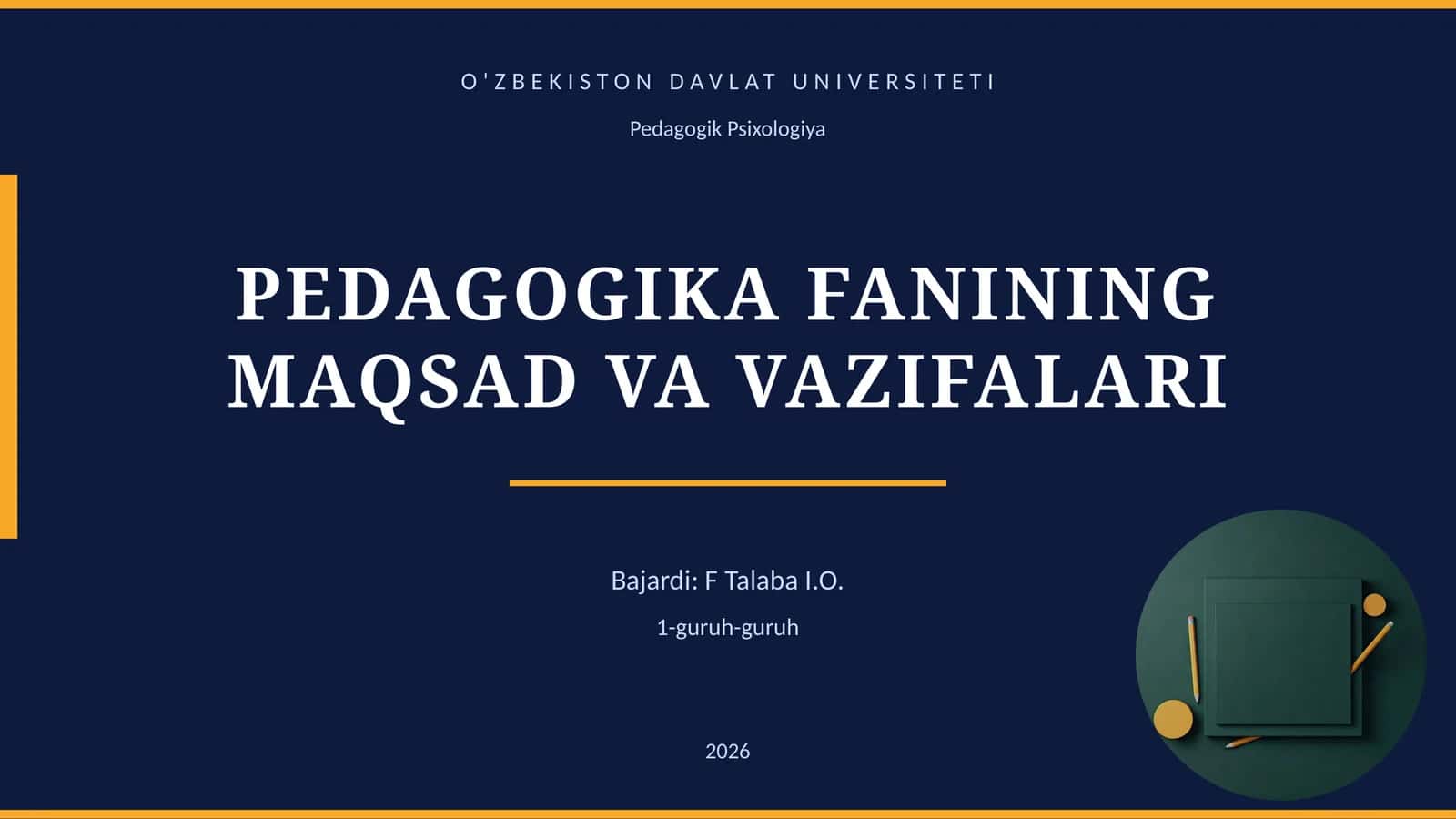 PEDAGOGIKA FANINING MAQSAD VA VAZIFALARI 1