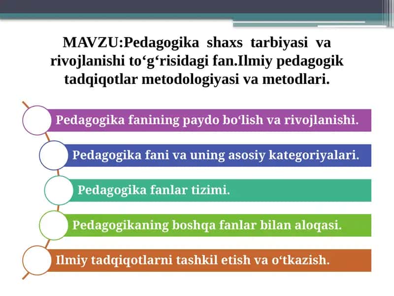 Pedagogika shaxs tarbiyasi va rivojlanishi to‘g‘risidagi fan 1
