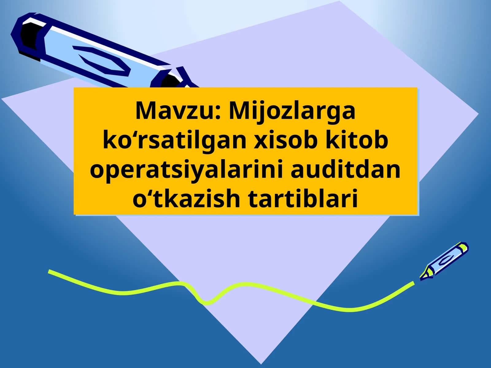 Mijozlarga ko‘rsatilgan xisob kitob operatsiyalarini auditdan o‘tkazish tartiblari 1