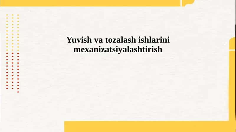 Yuvish va tozalash ishlarini mexanizatsiyalashtirish 1