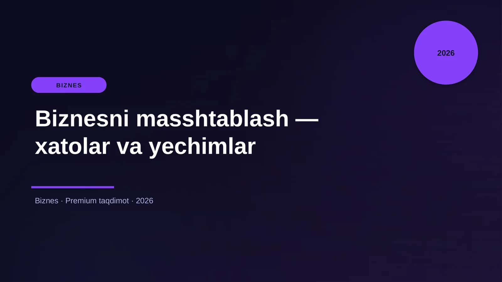 Biznesni masshtablash — xatolar va yechimlar 1