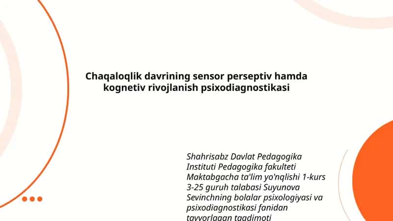 Chaqaloqlik davrining sensor perseptiv hamda kognetiv rivojlanish psixodiagnostikasi 1