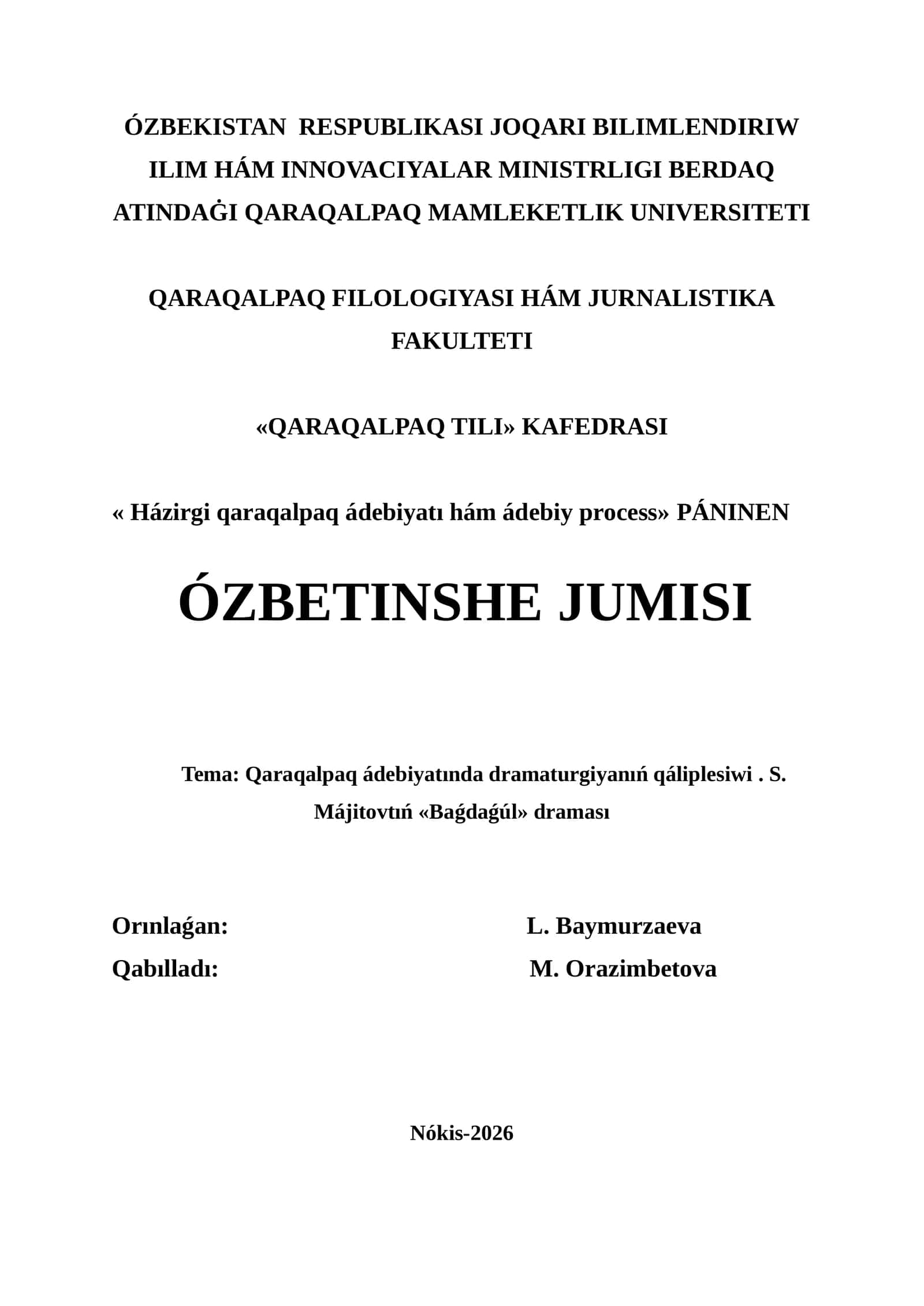 Qaraqalpaq ádebiyatında dramaturgiyanıń qáliplesiwi. S. Májitovtıń «Baǵdaǵúl» draması 1