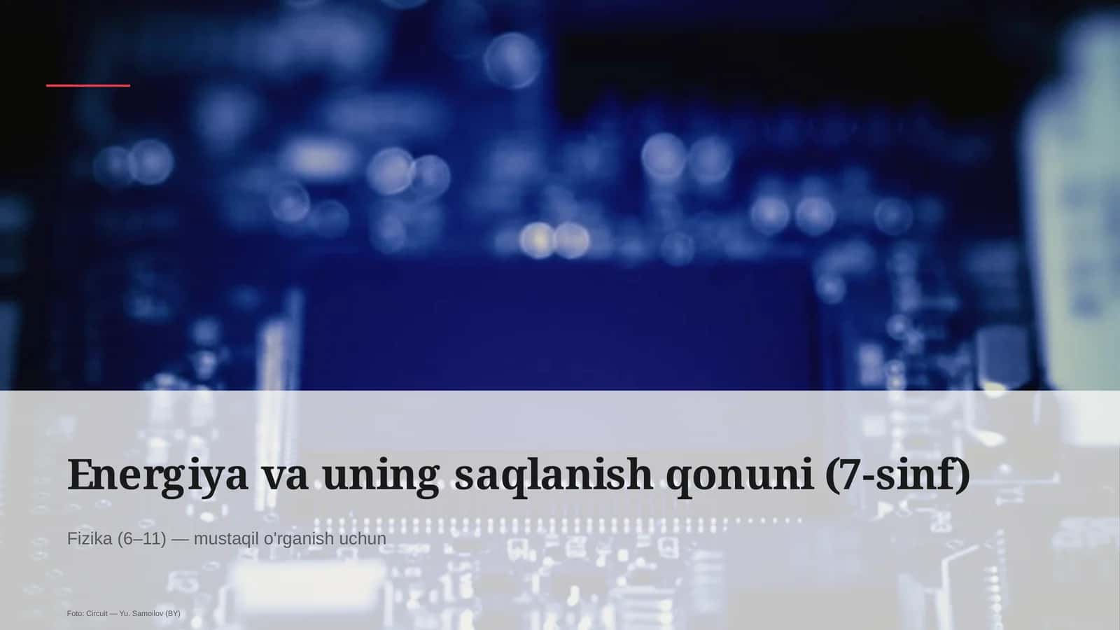 Energiya va uning saqlanish qonuni (7-sinf) 1