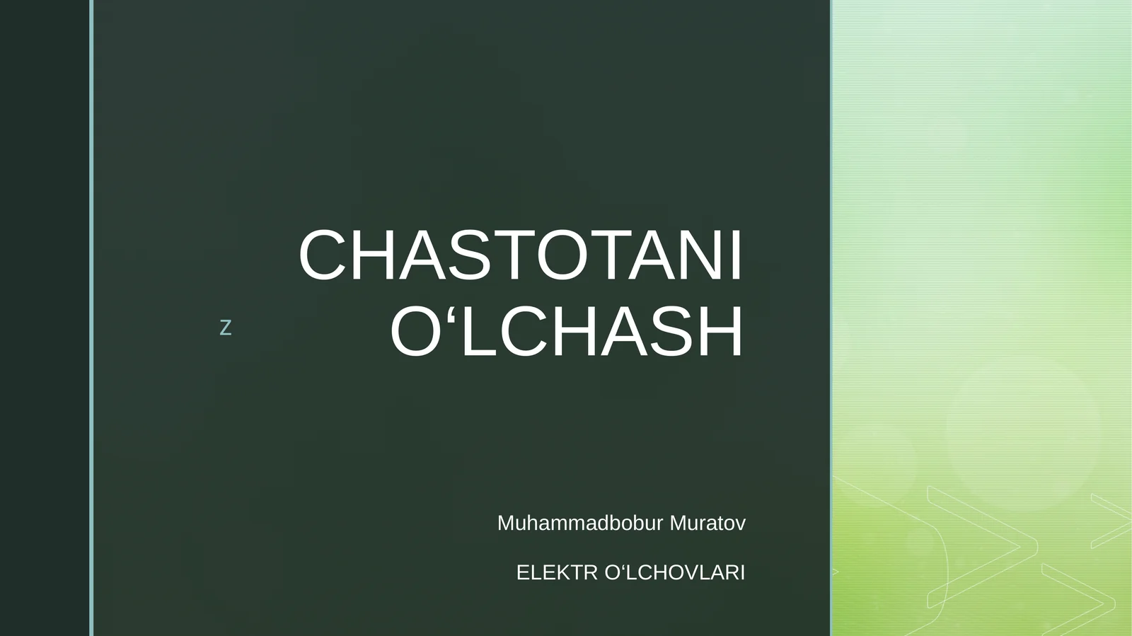 CHASTOTANI O‘LCHASH 1