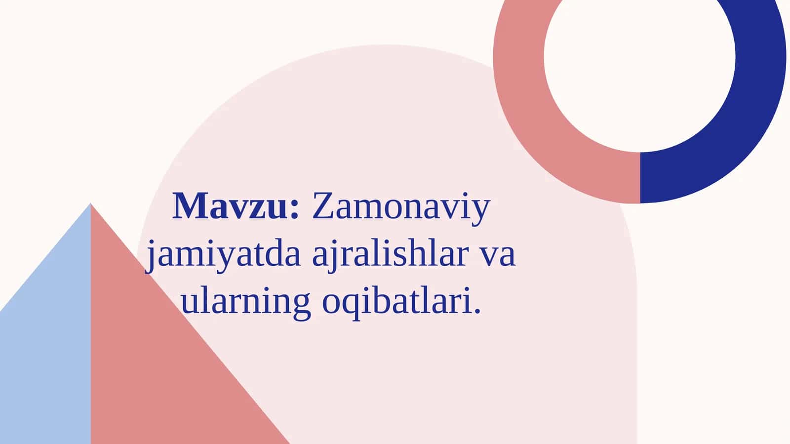Zamonaviy jamiyatda ajralishlar va ularning oqibatlari. 1