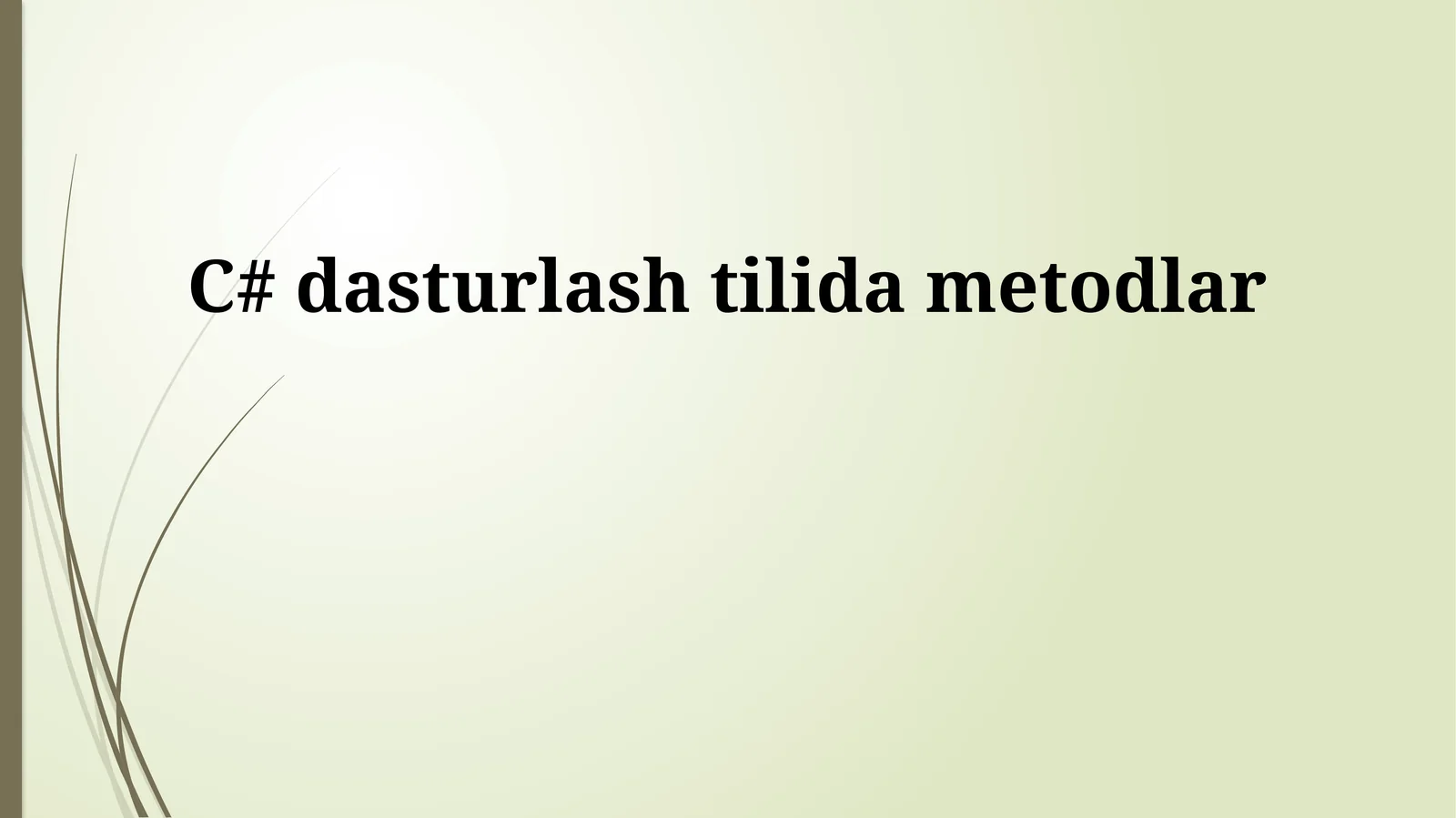 C# dasturlash tilida metodlar 1