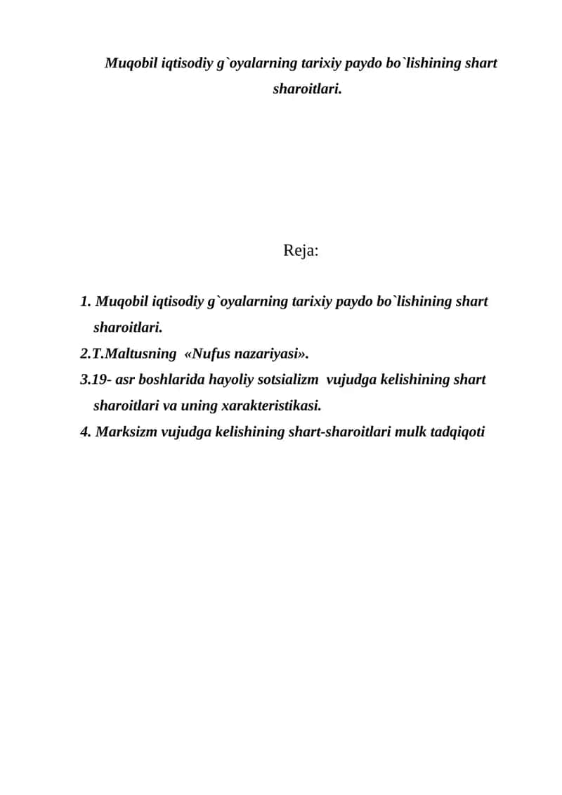 Muqobil iqtisodiy g`oyalarning tarixiy paydo bo`lishining shart sharoitlari. 1