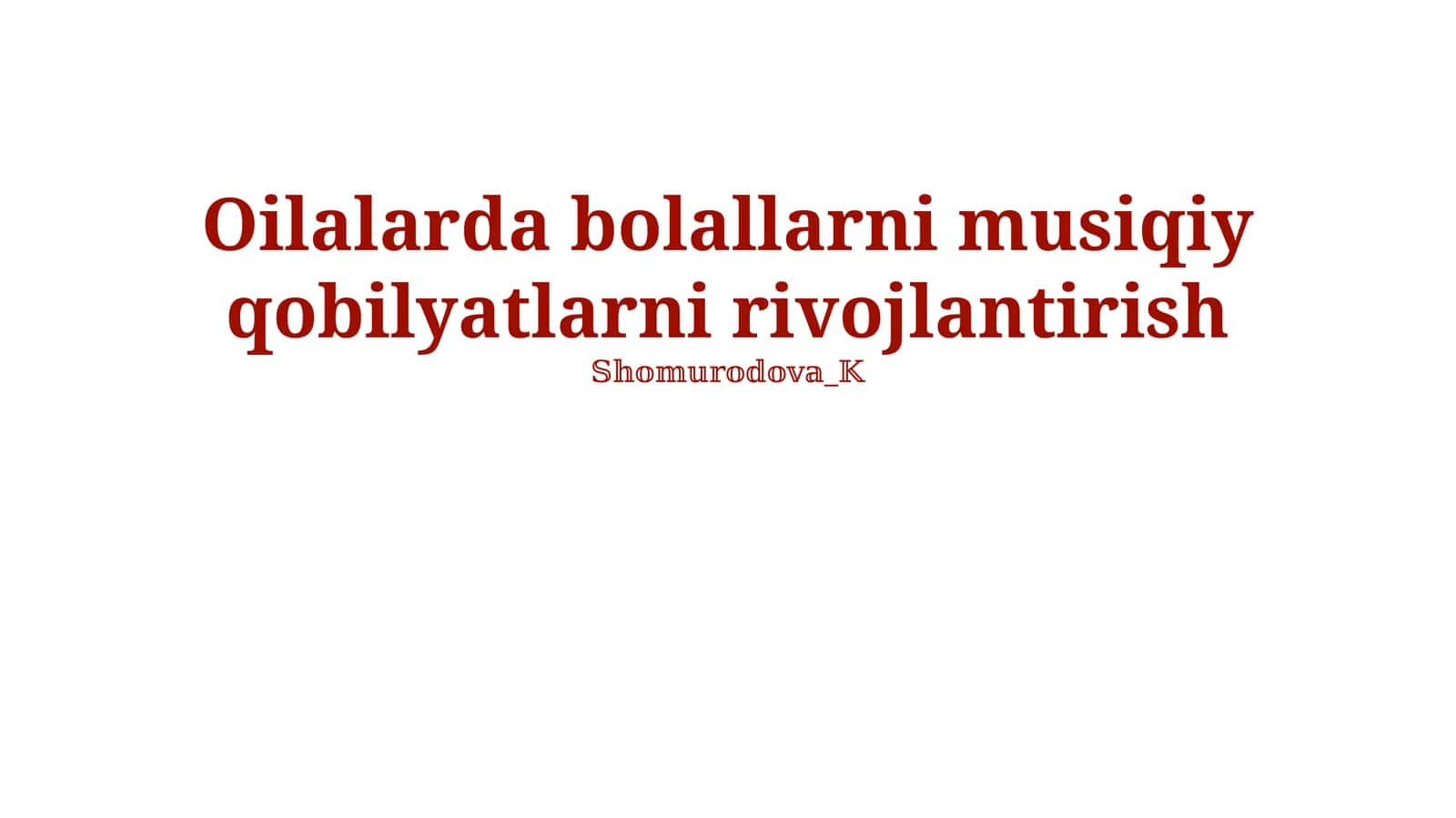 Bolalar musiqiy qobiliyatlarni rivojlantirish 1