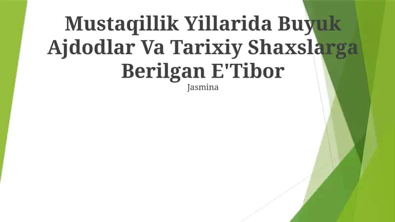 Mustaqillik Yillarida Buyuk Ajdodlar Va Tarixiy Shaxslarga Berilgan E'Tibor 1