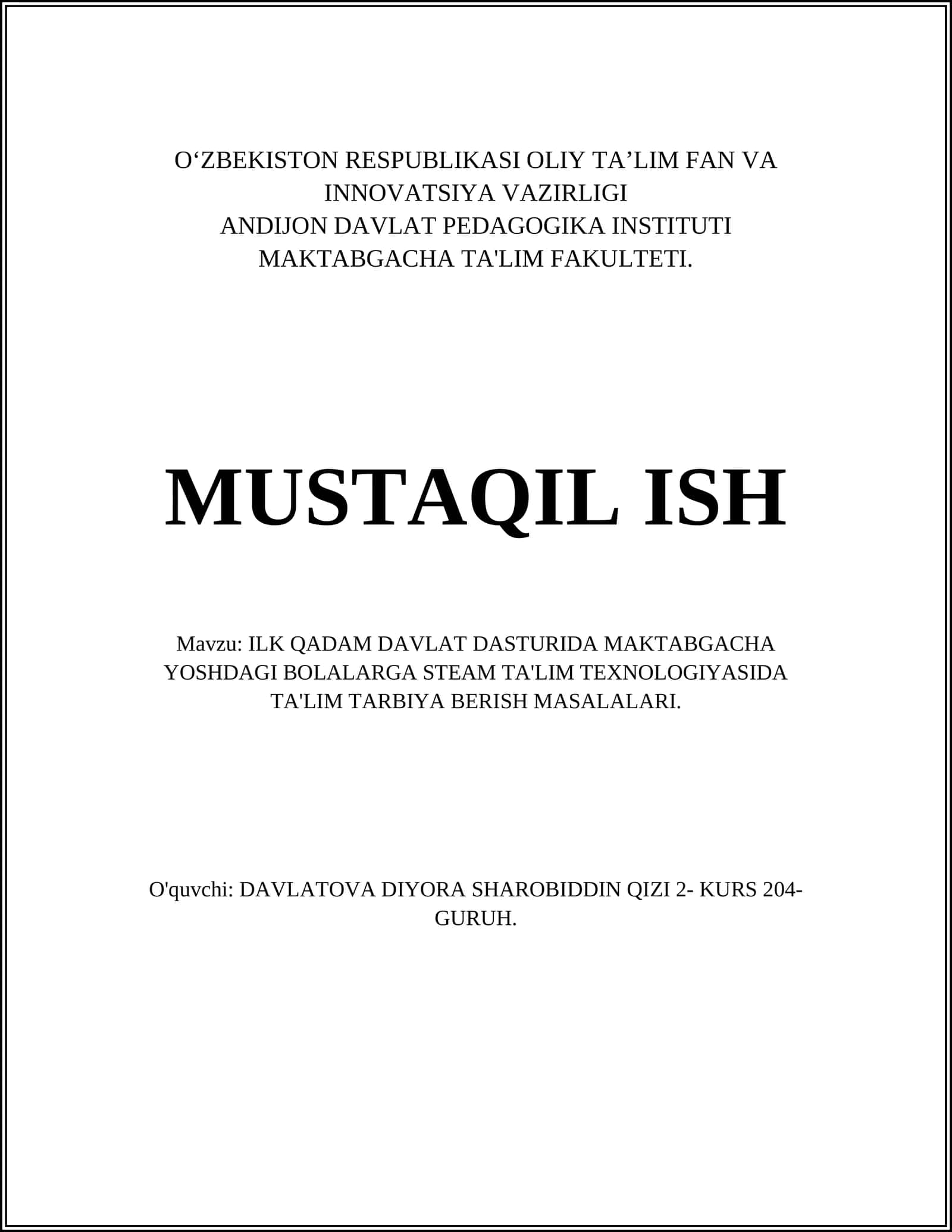 ILK QADAM DAVLAT DASTURIDA MAKTABGACHA YOSHDAGI BOLALARGA STEAM TA'LIM TEXNOLOGIYASIDA TA'LIM TARBIYA BERISH MASALALARI 1