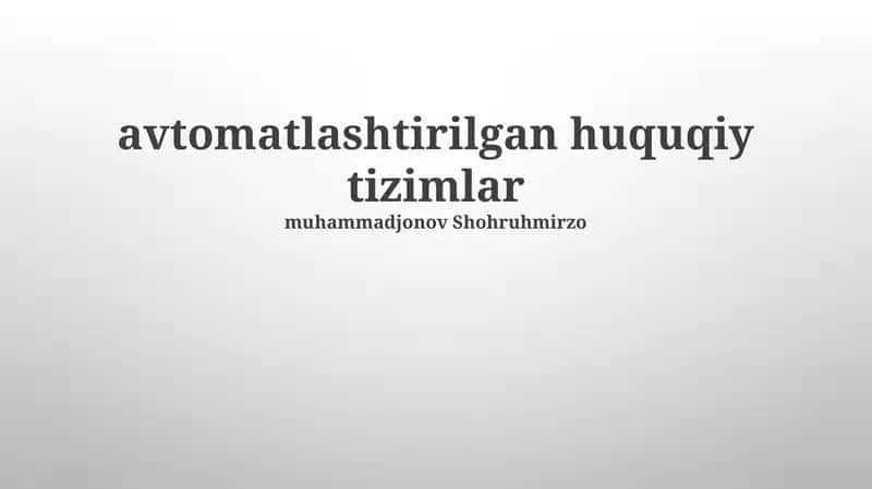 Avtomatlashtirilgan huquqiy tizimlar 1
