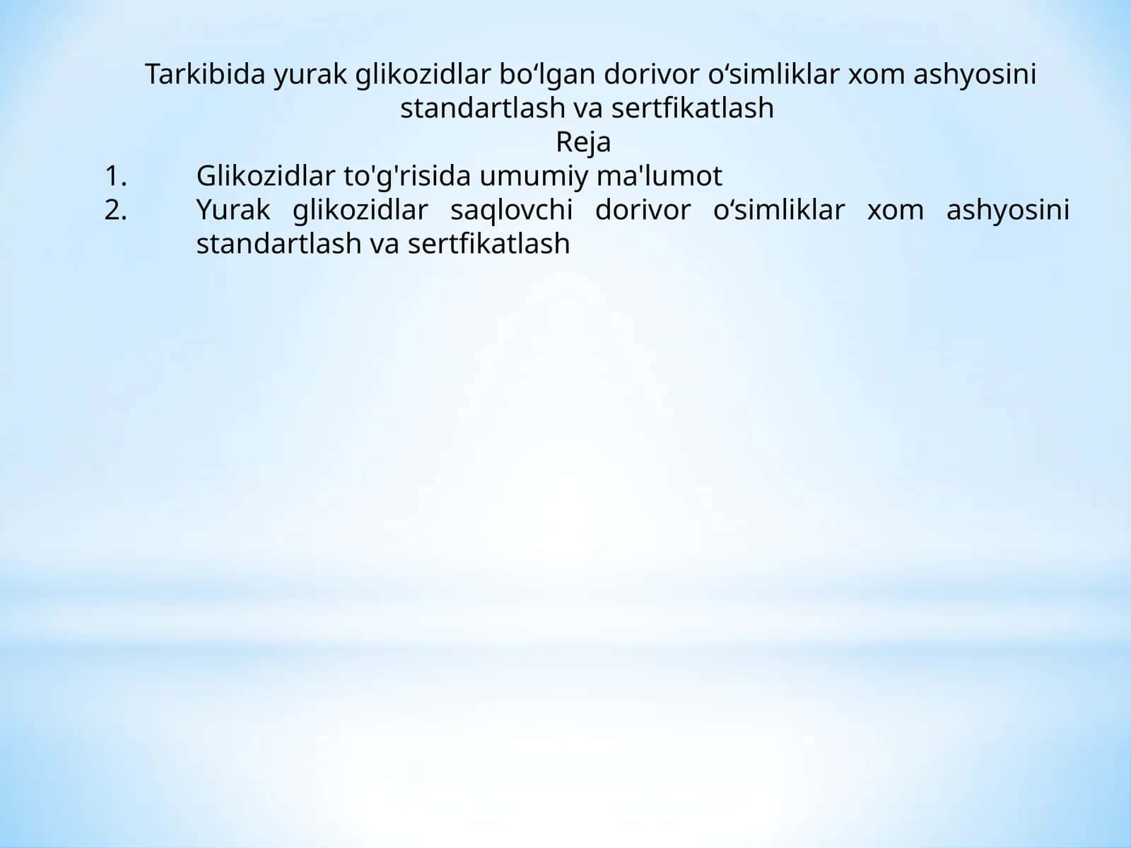 Yurak glikozidlari va tarkibida ana shu glikozidlar boʻlgan mahsulotlar 1