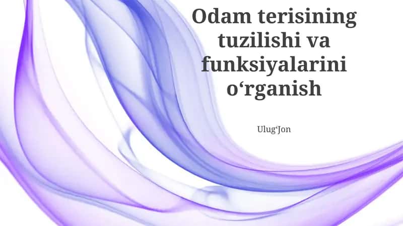 Odam terisining tuzilishi va funksiyalarini oʻrganish 1