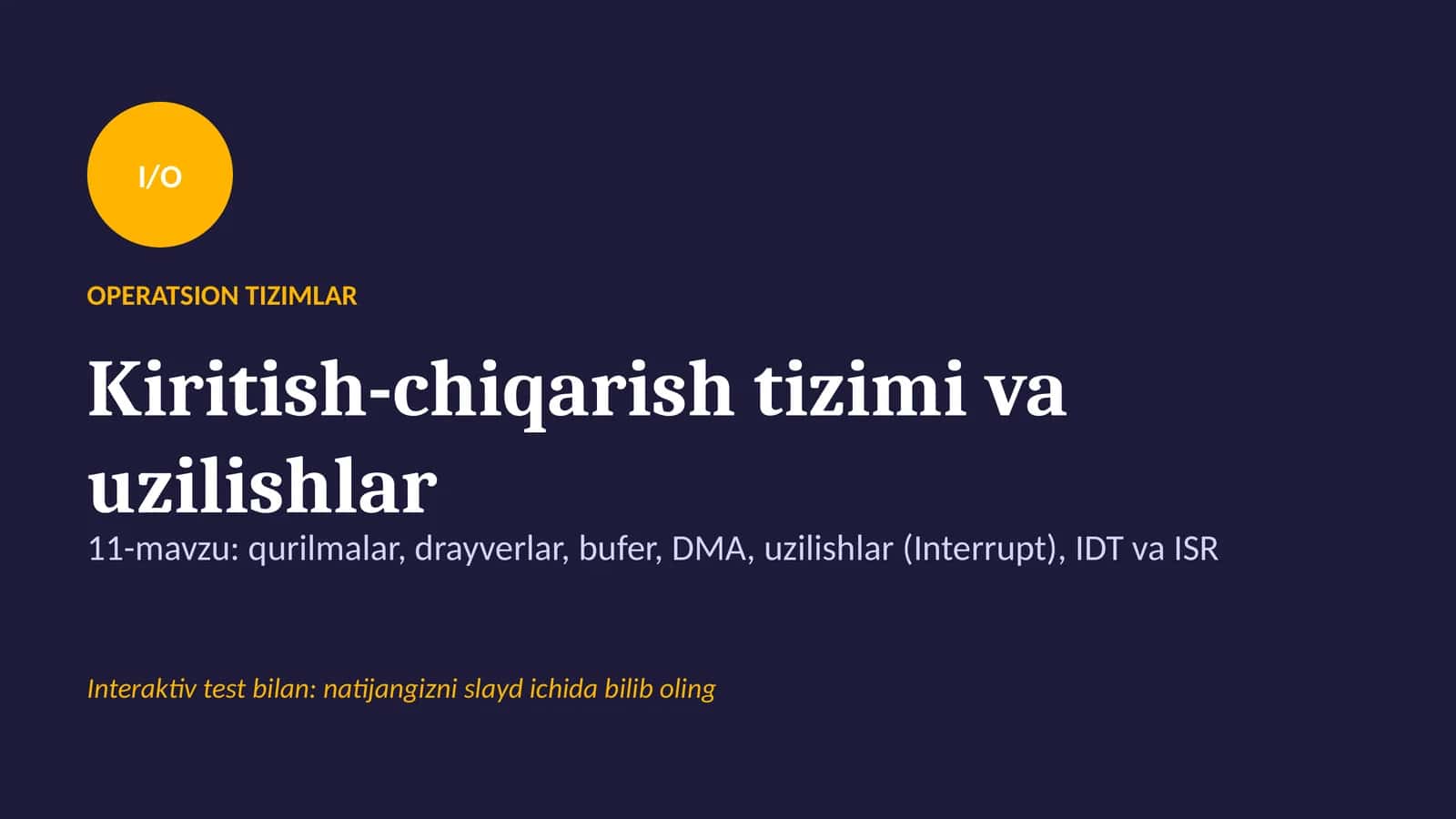 I/O OPERATSION TIZIMLAR 1