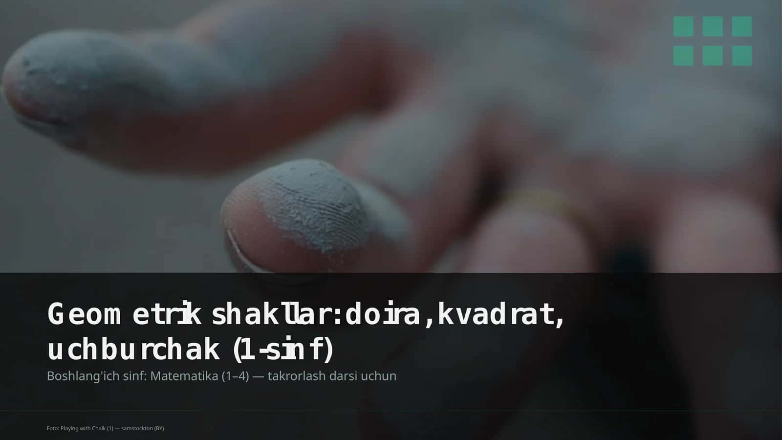 Geometrik shakllar: doira, kvadrat, uchburchak (1-sinf) 1