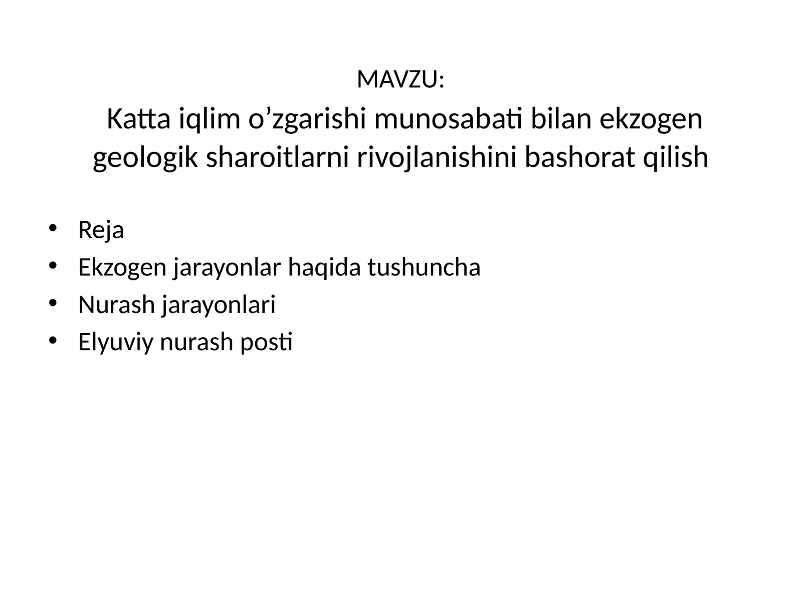 Katta iqlim o’zgarishi munosabati bilan ekzogen geologik sharoitlarni rivojlanishini bashorat qilish 1