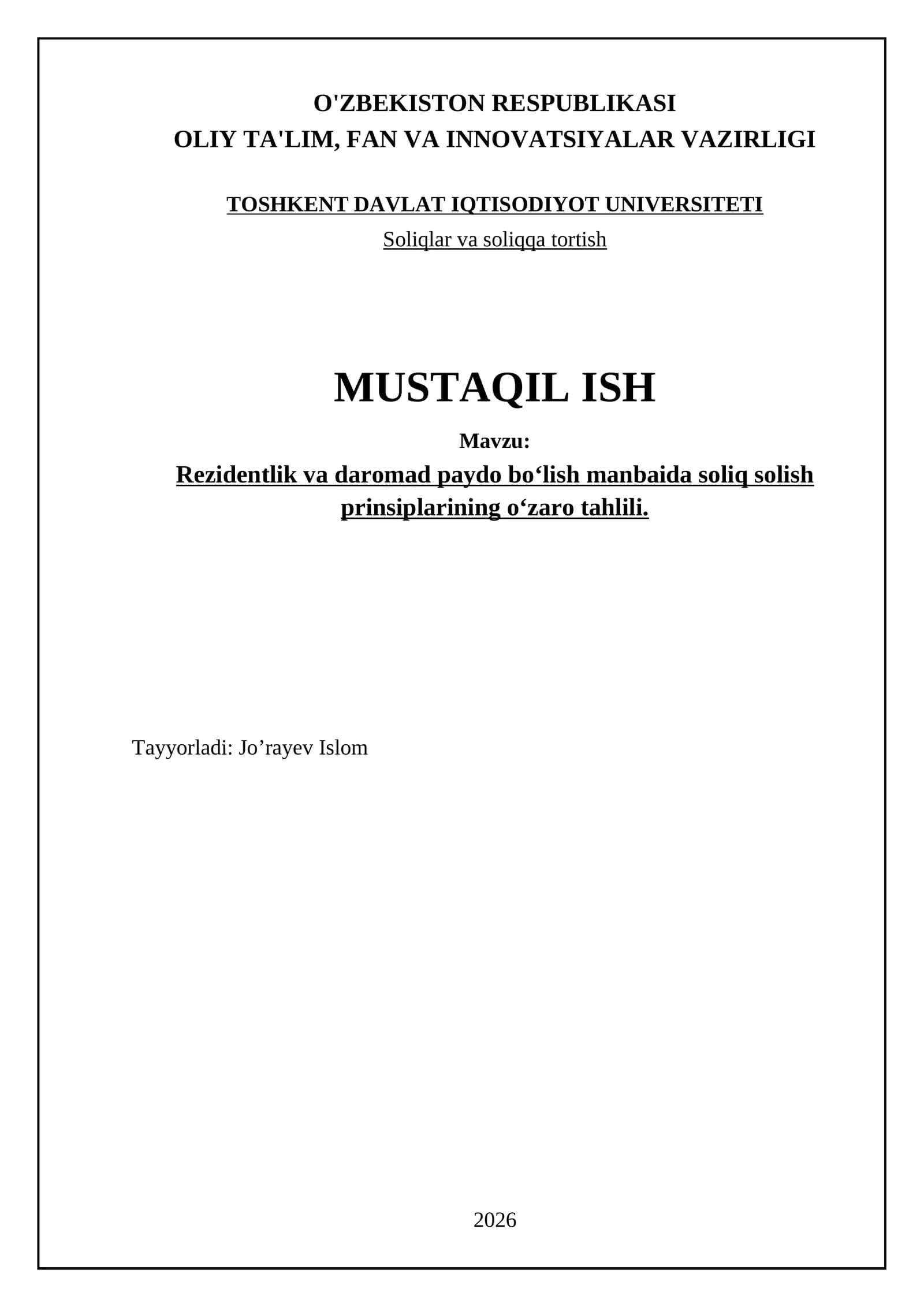 Rezidentlik va daromad paydo bo‘lish manbaida soliq solish prinsiplarining o‘zaro tahlili 1