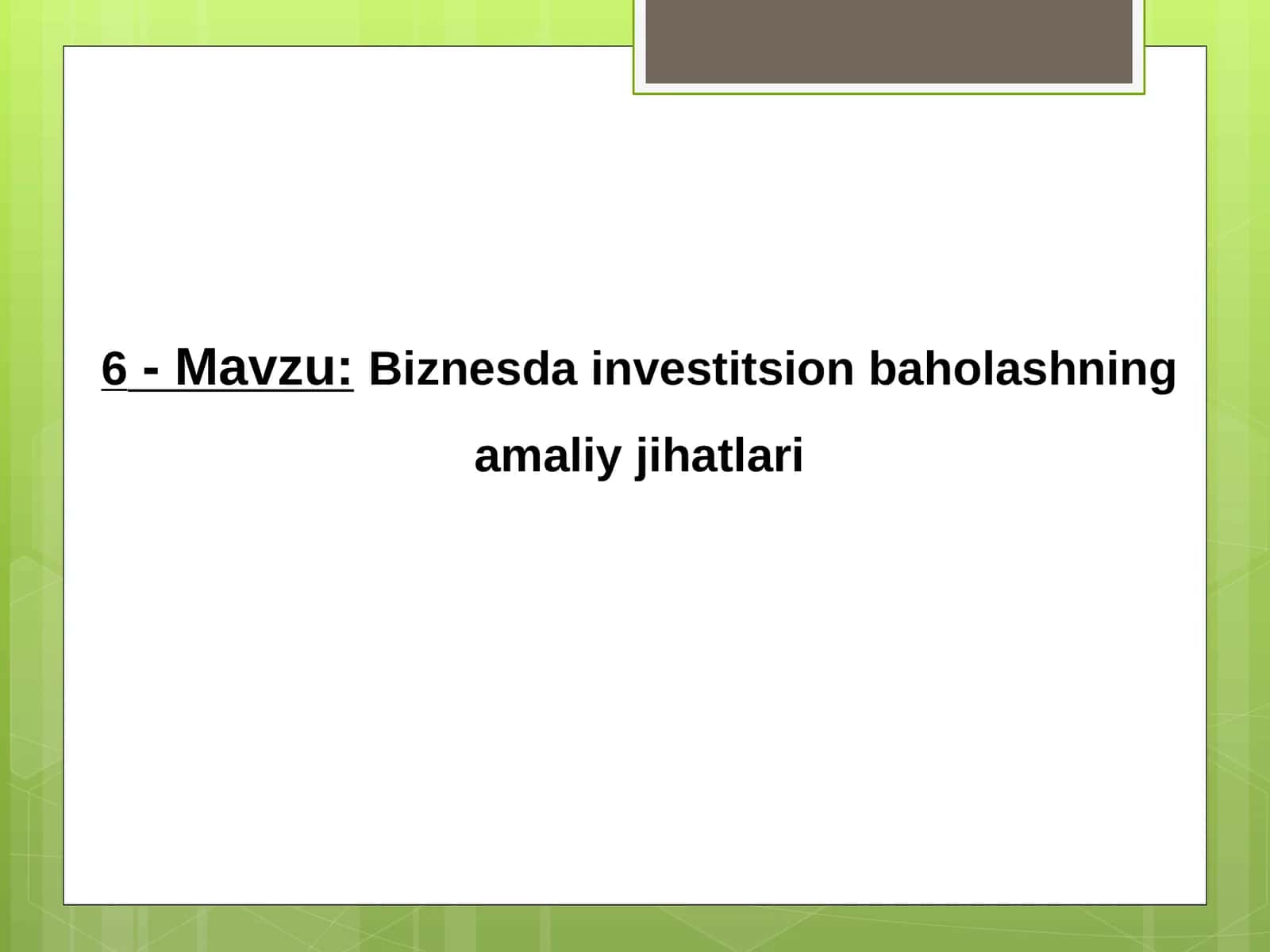 Biznesda investitsion baholashning amaliy jihatlari 1