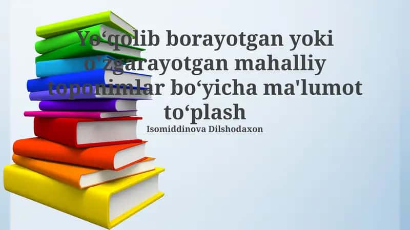 Toponimlarning yo'qolishi va o'zgarishining sabablari va tarixiy konteksti 1