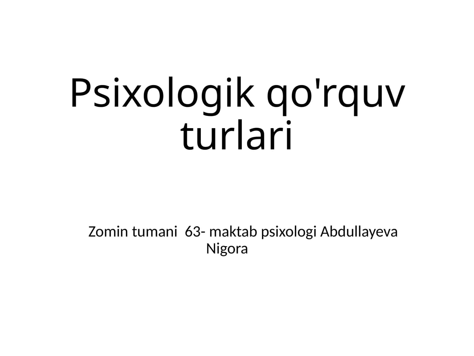 Psixologik qo'rquv turlari 1