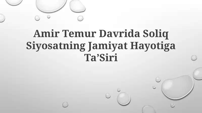 Amir Temur Davrida Soliq Siyosatning JamiyatHayotigaTa’Siri 1