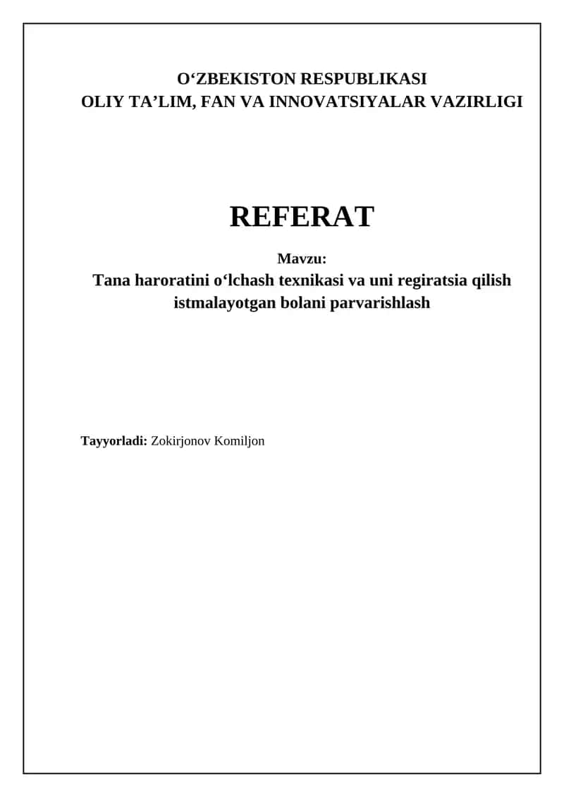 Tana haroratini oʻlchash texnikasi va uni regiratsia qilish istmalayotgan bolani parvarishlash 1